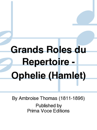 Grands Roles du Repertoire - Ophelie (Hamlet)