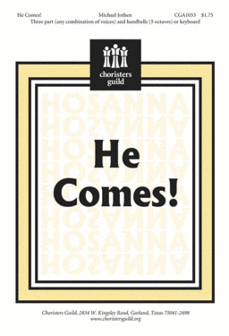 He Comes!