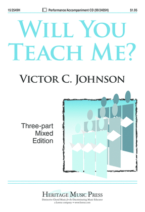 Will You Teach Me?