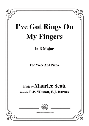 Book cover for Maurice Scott-I've Got Rings On My Fingers,in B Major,for Voice&Piano
