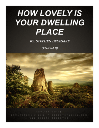 How Lovely Is Your Dwelling Place (for SAB)