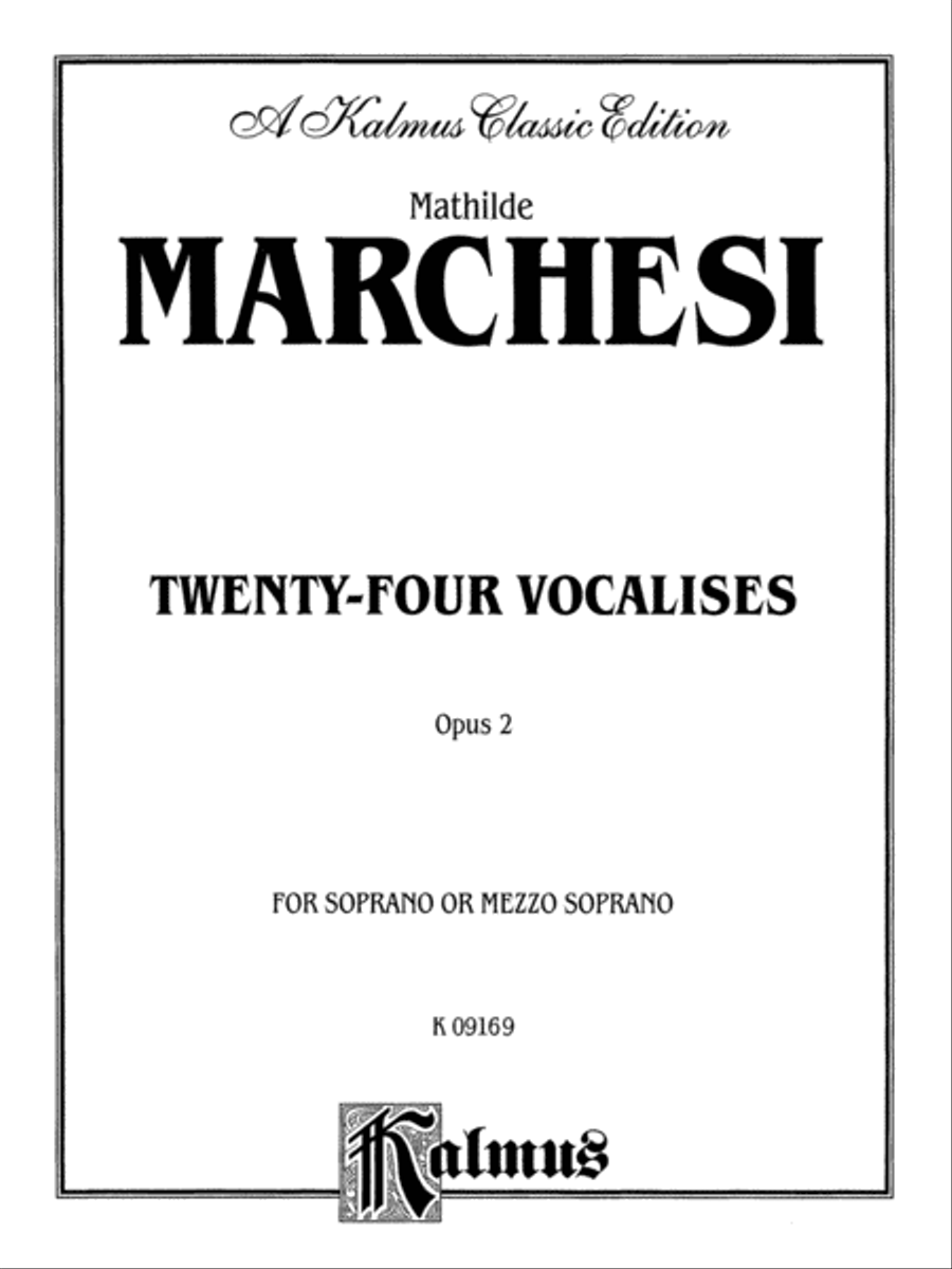 Twenty-four Vocalises for Soprano or Mezzo-Soprano, Op. 2