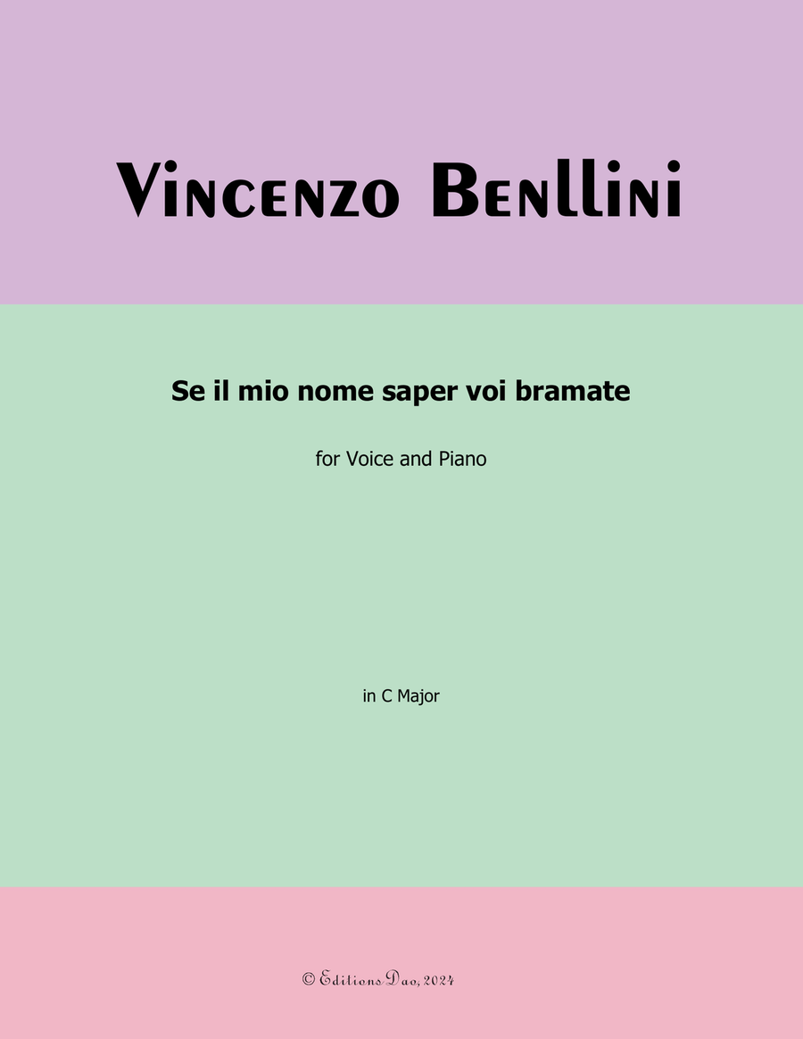 Se Il Mio Nome Saper voi bramate.... by Bellini, in C Major