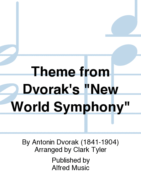 Theme from Dvorák's New World Symphony