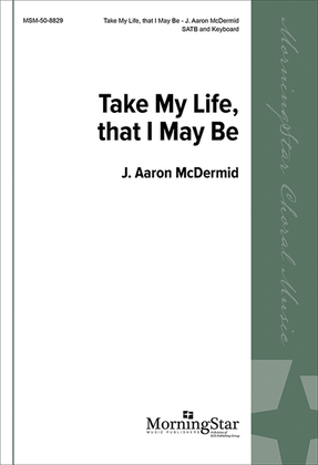 Book cover for Take My Life, That I May Be