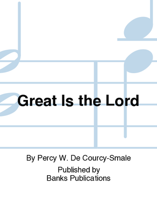Great Is the Lord