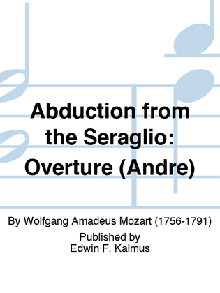 Book cover for ABDUCTION FROM THE SERAGLIO: Overture (Andre)