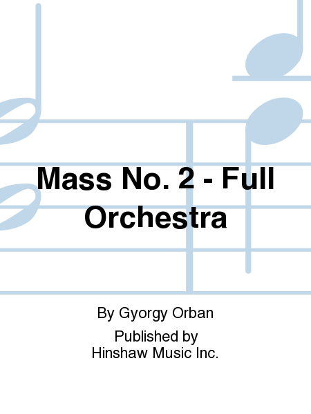 Mass No. 2 - Full Orchestra