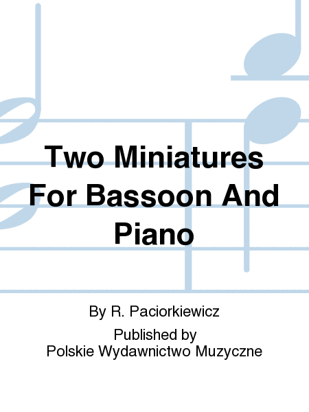 Two Miniatures For Bassoon And Piano