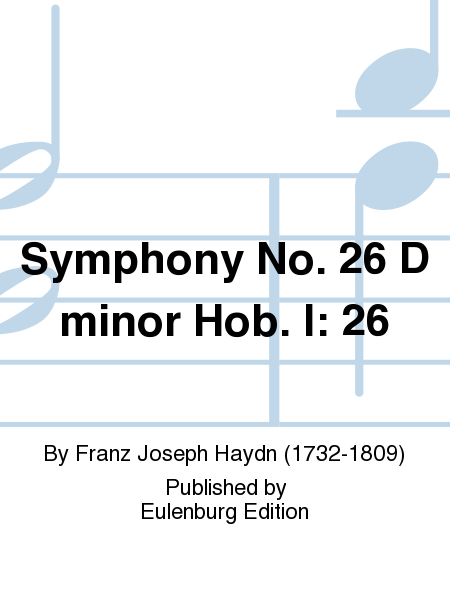 Symphony No. 26 D minor Hob. I: 26