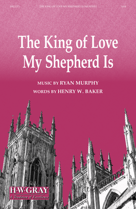 Book cover for The King of Love My Shepherd Is (SAB)