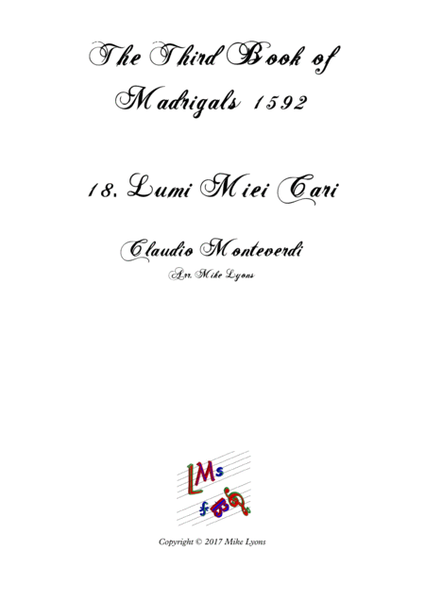 Monteverdi - The Third Book of Madrigals - No 18 Lumi miei cari image number null