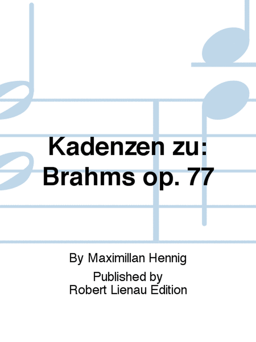 Kadenzen zu: Brahms op. 77