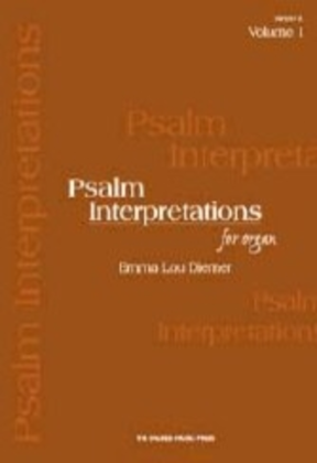 Book cover for Psalm Interpretations for Organ, Volume 1