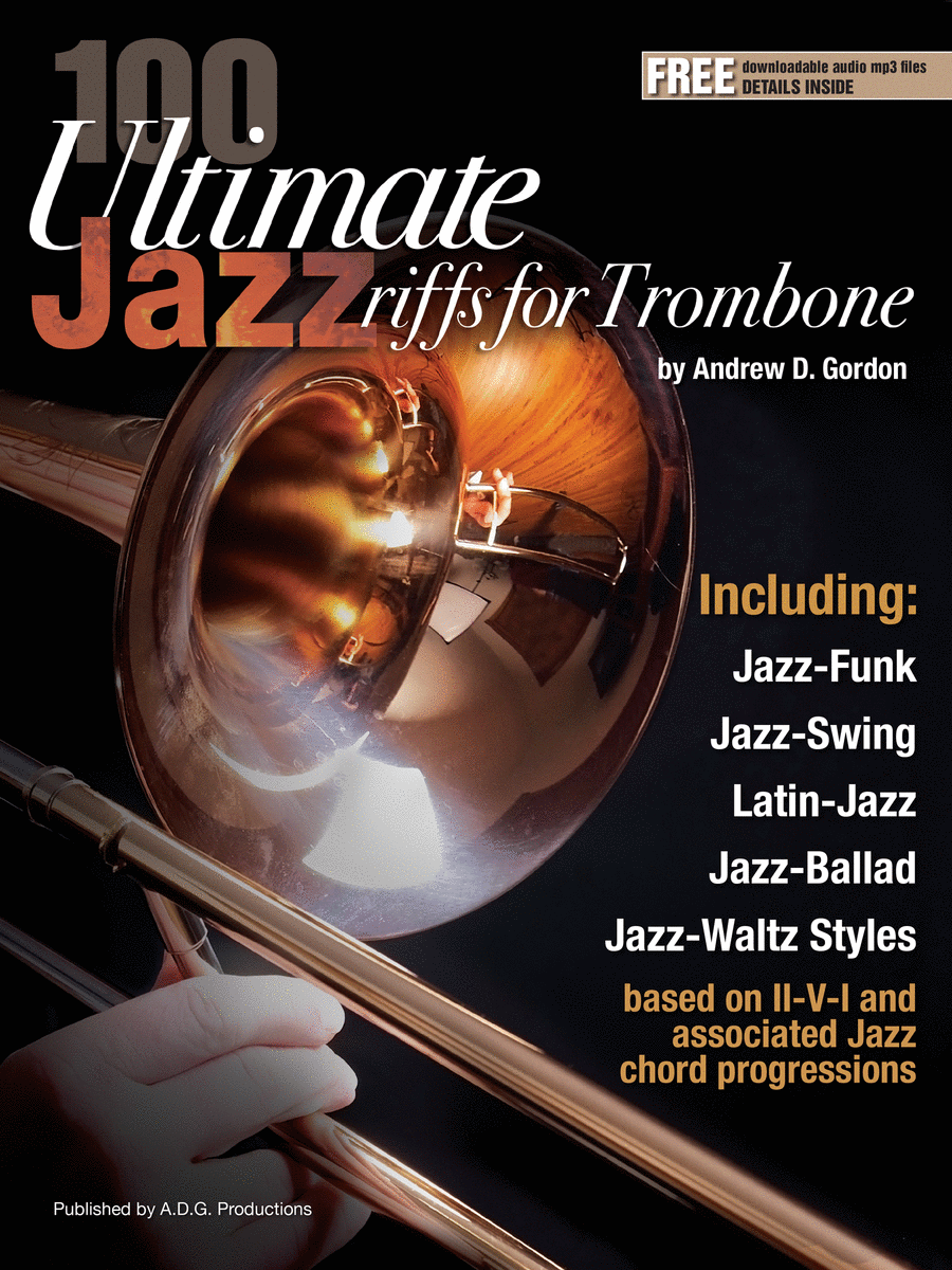 100 Ultimate Jazz Riffs for Trombone by Andrew D. Gordon Trombone Solo - Sheet Music