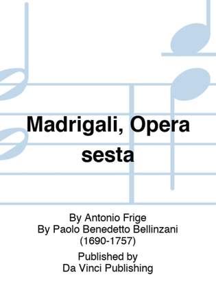 Madrigali, Opera sesta