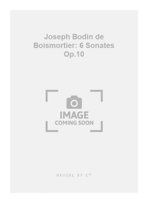 Book cover for Joseph Bodin de Boismortier: 6 Sonates Op.10