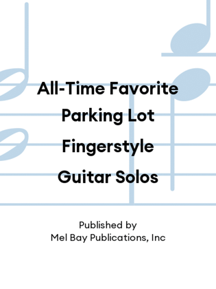 Book cover for All-Time Favorite Parking Lot Fingerstyle Guitar Solos