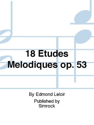 18 Etudes Mélodiques op. 53