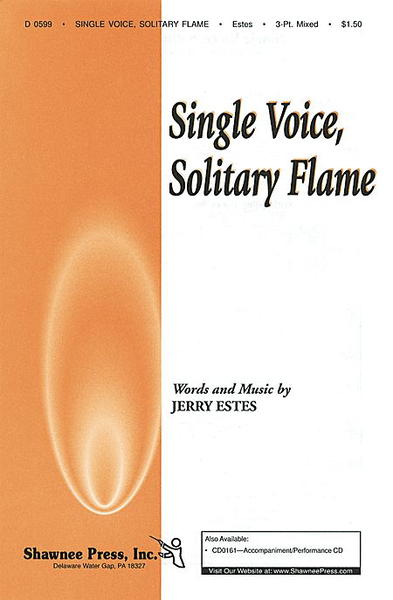 Single Voice, Solitary Flame