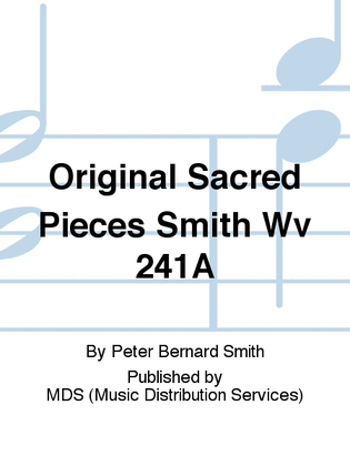Original Sacred Pieces Smith WV 241a