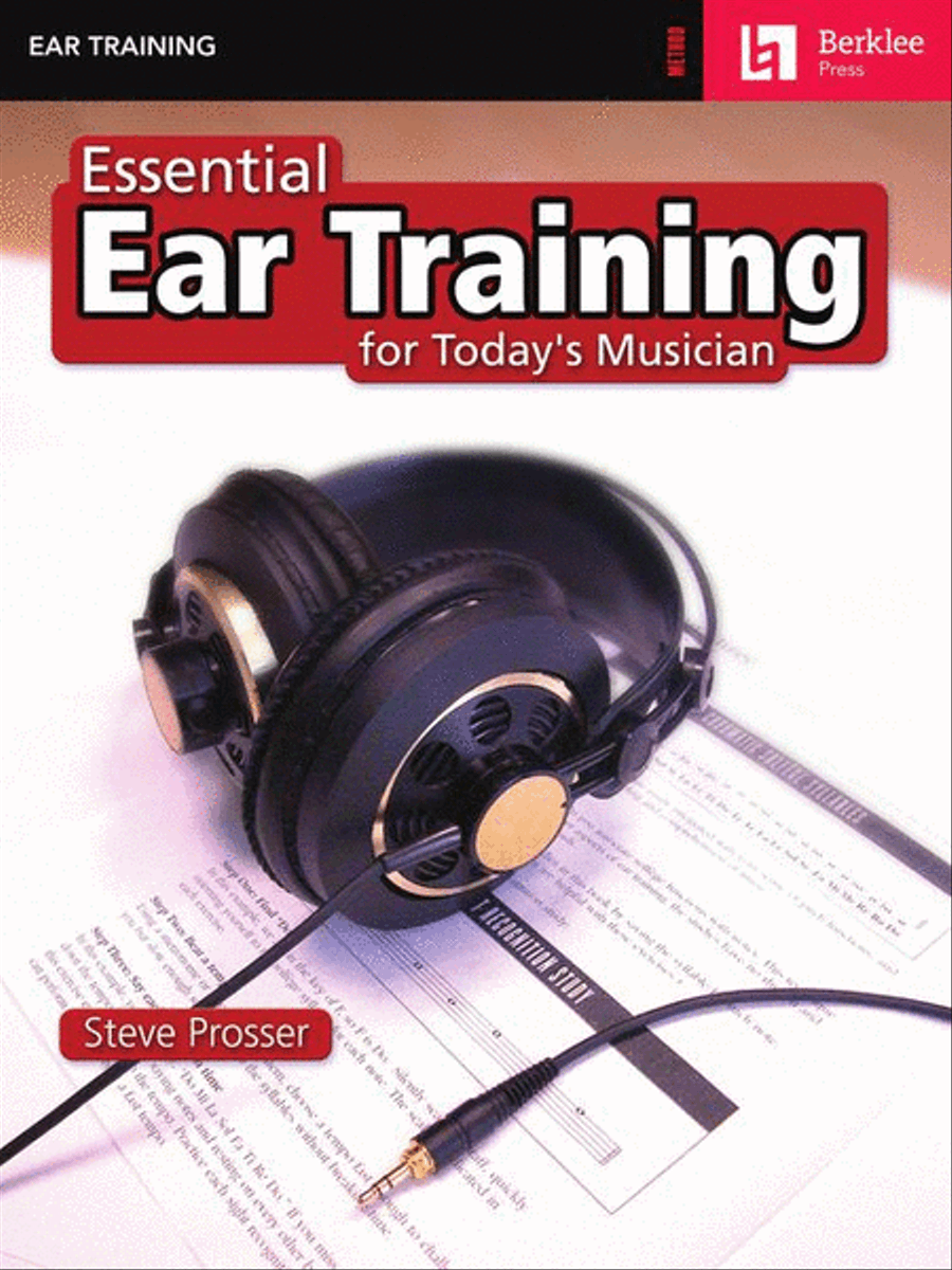 Essential Ear Training for Today's Musician