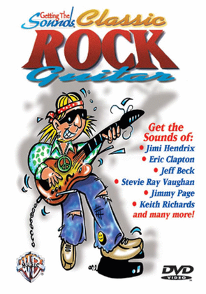 Getting The Sounds - Classic Rock Guitar