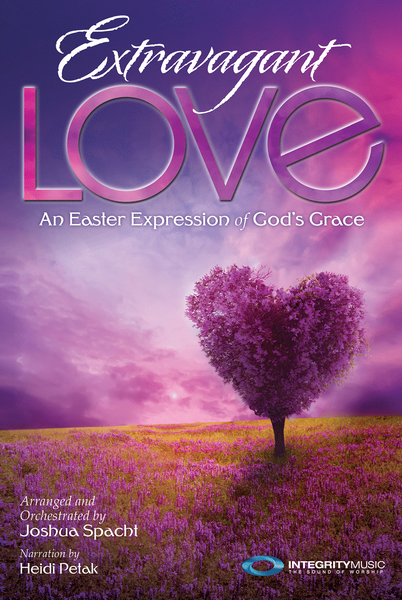 Extravagant Love - Choral Book