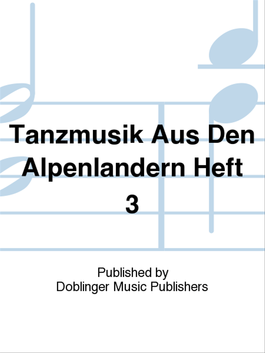 Tanzmusik aus den Alpenlandern Heft 3 School and Community scores gallery preview page 1