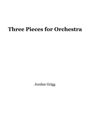 Three Pieces for Orchestra Score and parts