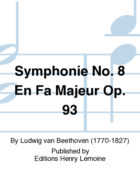 Symphonie No. 8 en Fa maj. Op. 93