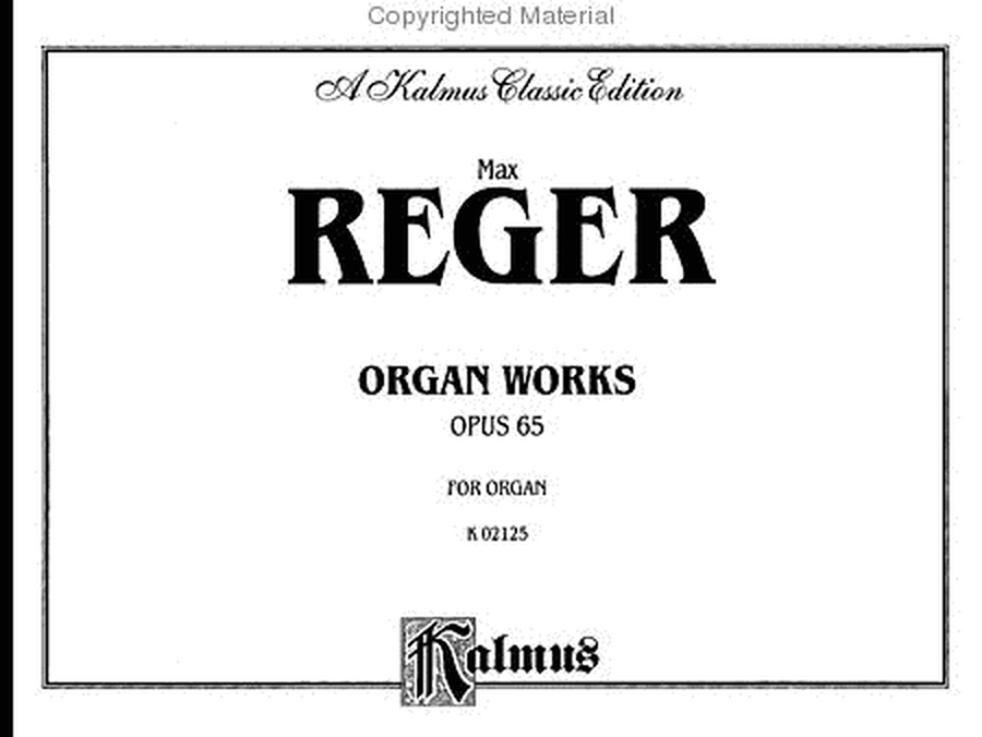 Organ Works, Op. 65