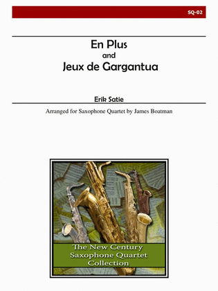 En Plus and Jeux de Gargantua for Saxophone Quartet