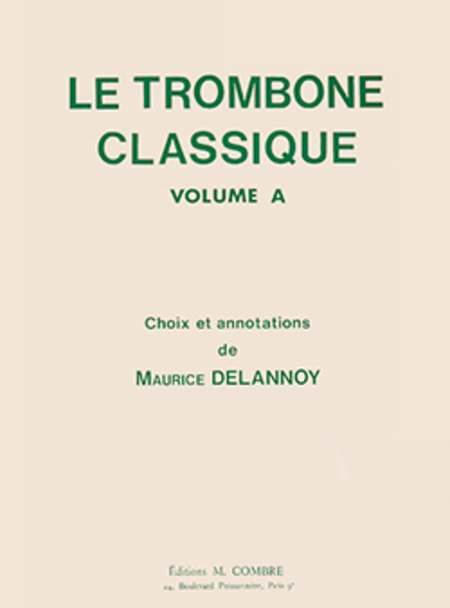 Le Trombone classique - Volume A