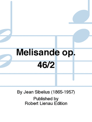 Melisande Op. 46/2