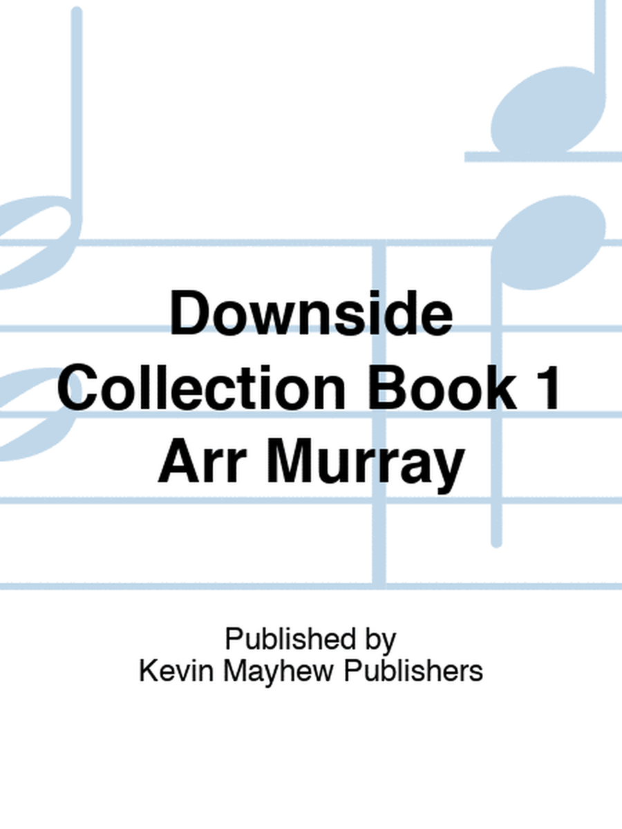 Downside Collection Book 1 Arr Murray