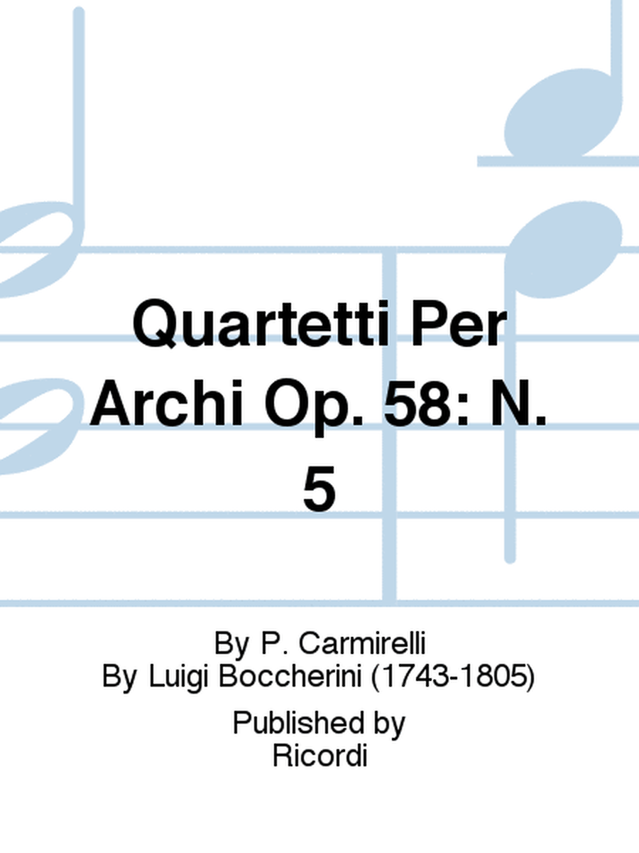 Quartetti Per Archi Op. 58: N. 5