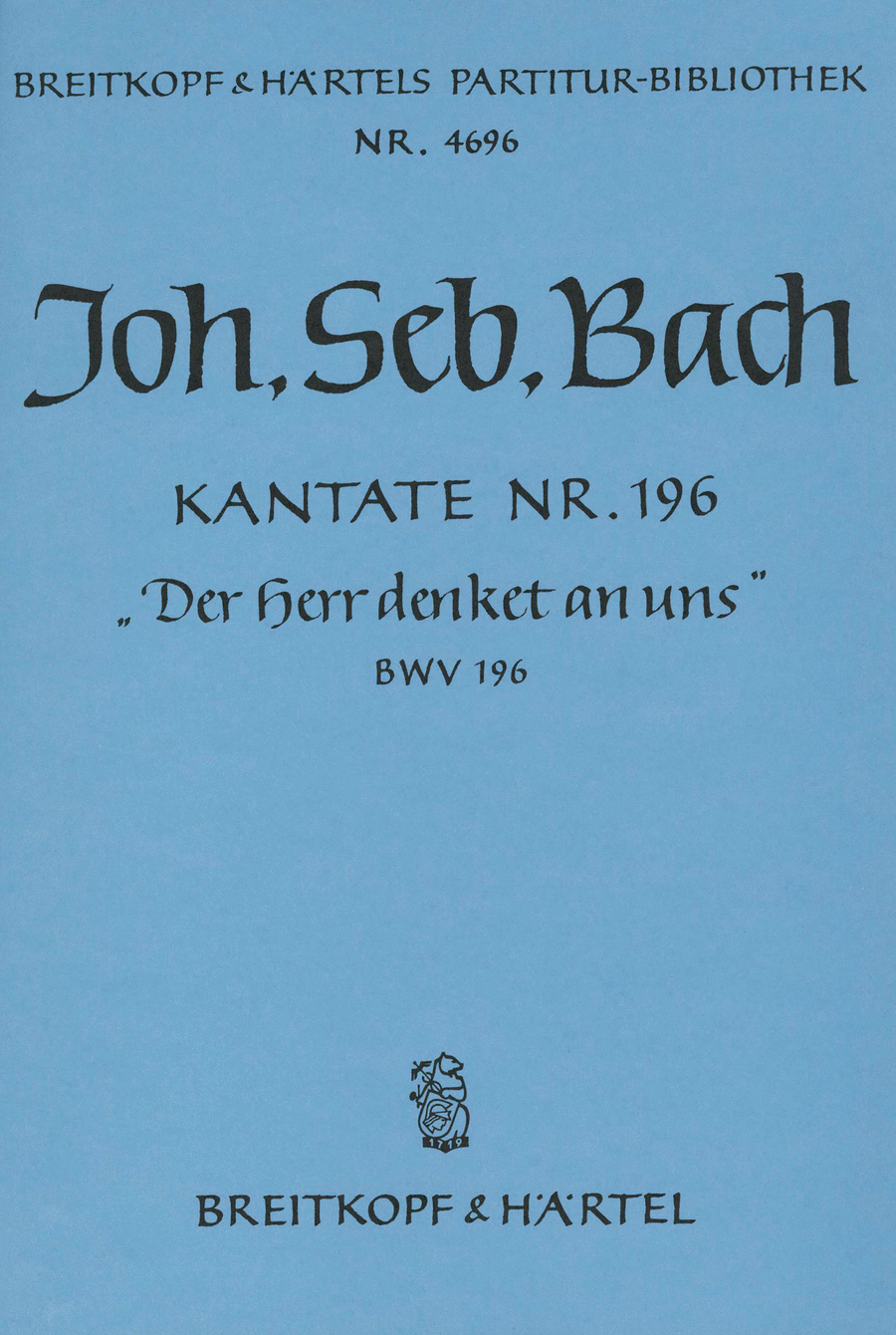 Book cover for Cantata BWV 196 "Der Herr denket an uns"