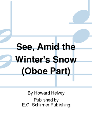 See, Amid the Winter's Snow (Oboe Part)
