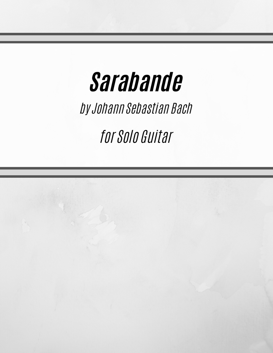 Sarabande (BWV 1004) (for Solo Guitar) Sarabande (BWV 1004) (for Solo Guitar) Acoustic Guitar scores gallery preview page 1