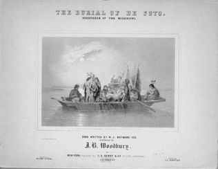 The Burial of De Soto. Discoverer of the Mississippi