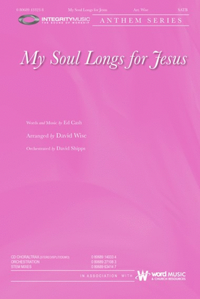 My Soul Longs for Jesus - CD ChoralTrax