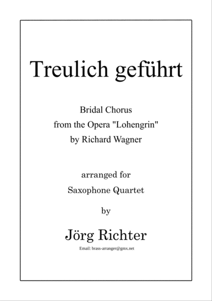 Bridal Chorus "Treulich geführt" from Lohengrin for Saxophone Quartet