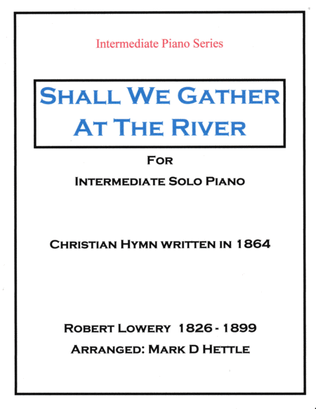 Shall We Gather At The River - Intermediate Piano Solo