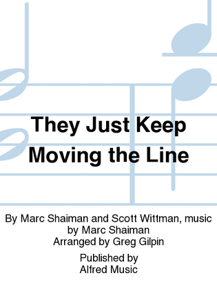 Book cover for They Just Keep Moving the Line