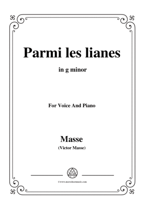 Masse-Parmi les lianes,from 'Paul et Virginie',in g minor,for Voice and Piano