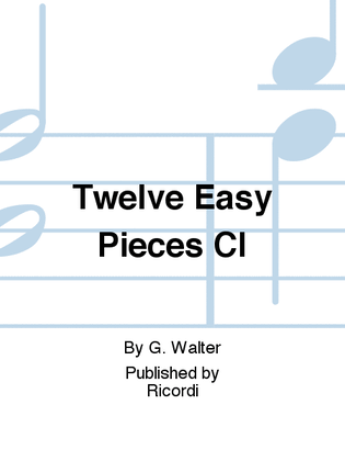 Twelve Easy Pieces Cl