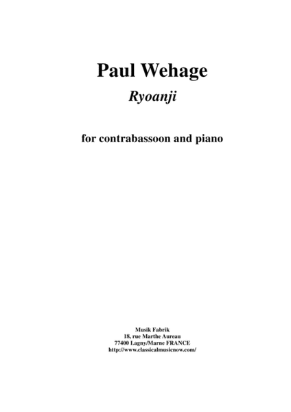 Paul Wehage: Ryoanji for contrabassoon and piano
