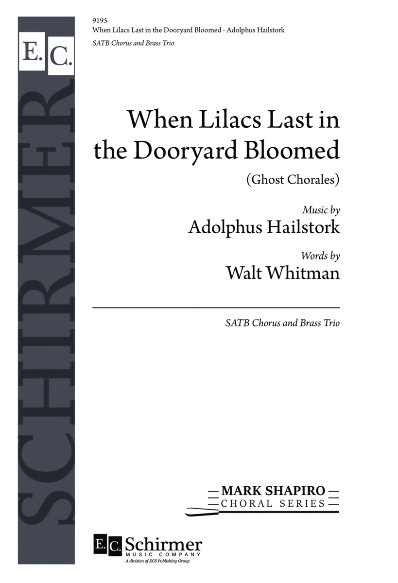 When Lilacs Last in the Dooryard Bloomed: (Ghost Chorales) (Choral Score)