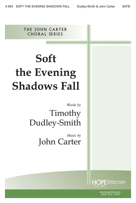 Soft The Evening Shadows Fall